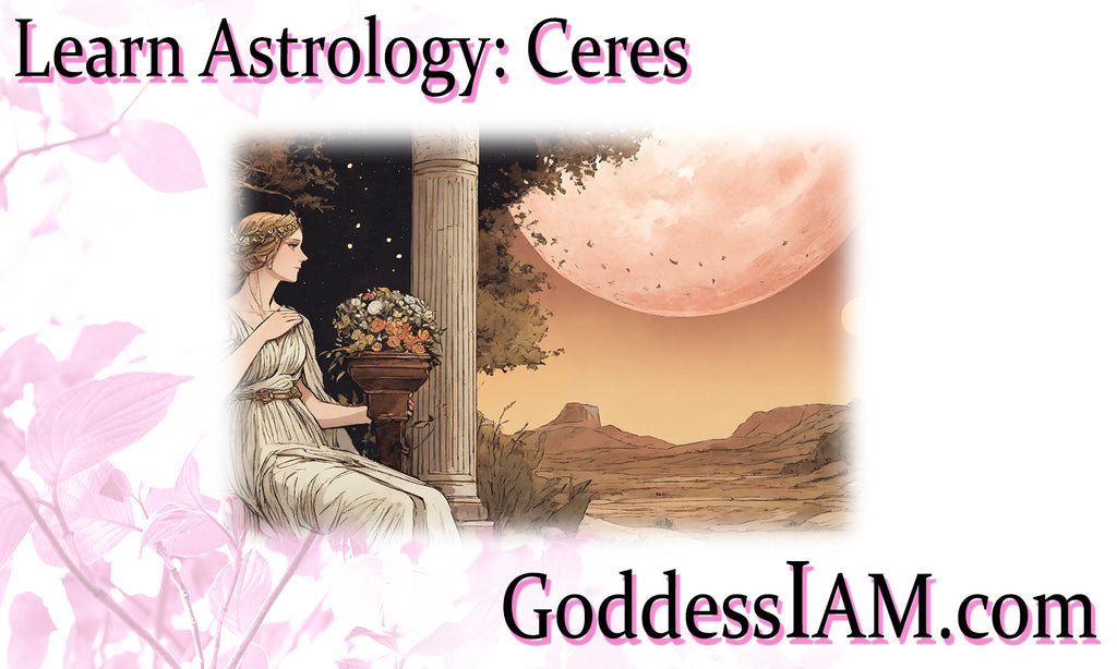 Learn Astrology: Ceres