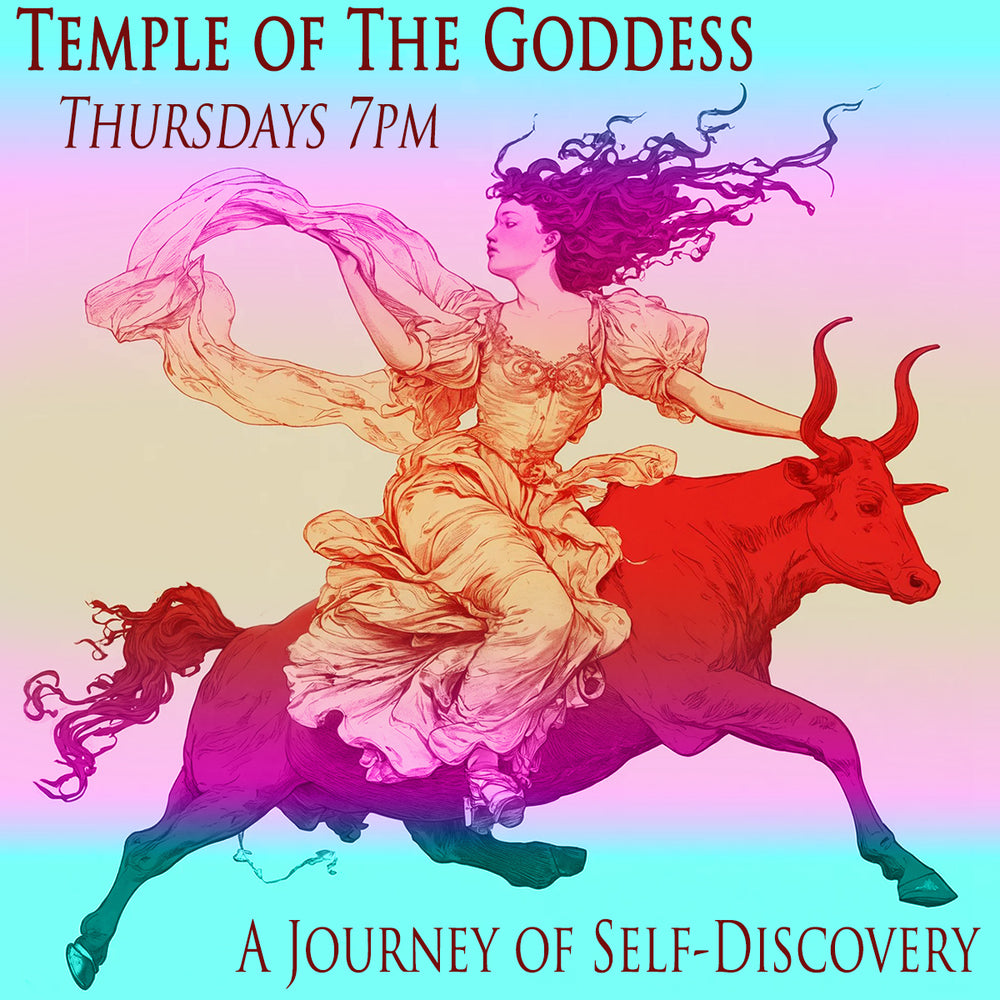 Temple of The Goddess, Every Thursday at 7pm