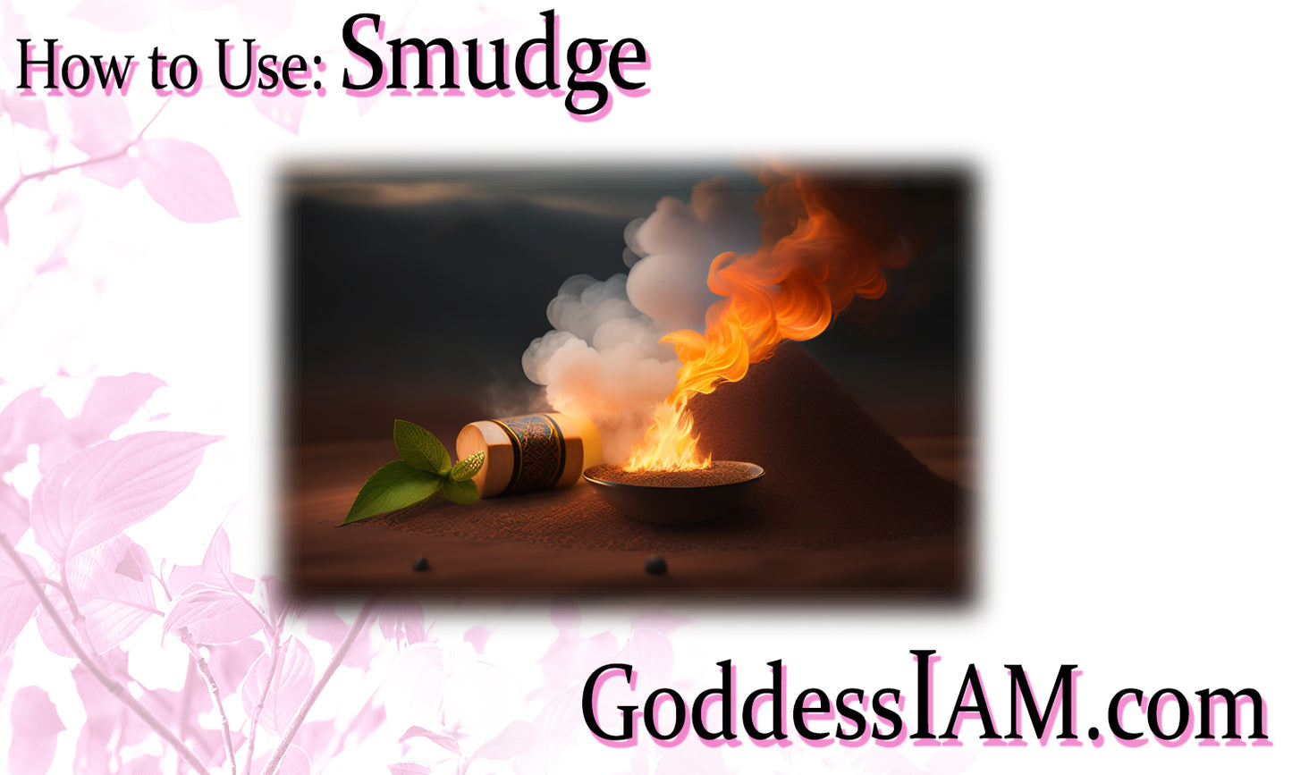 How to Use: Smudge