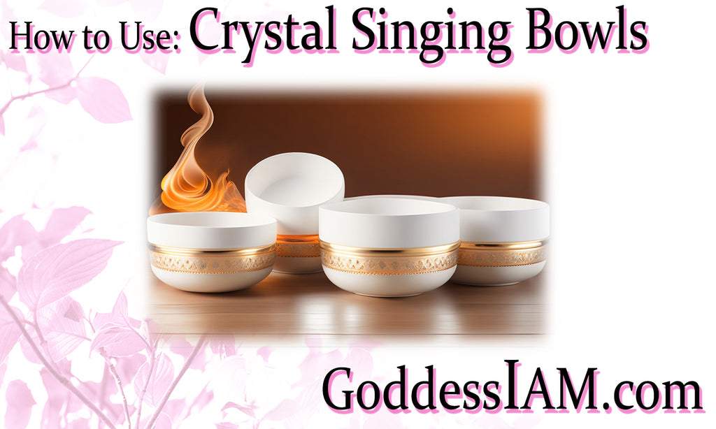 How to Use: Crystal Singing Bowls