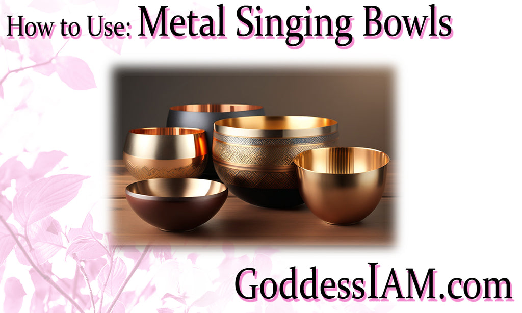 How to Use: Metal Singing Bowls