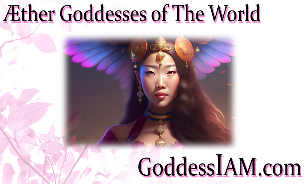 Aether Goddesses of The World