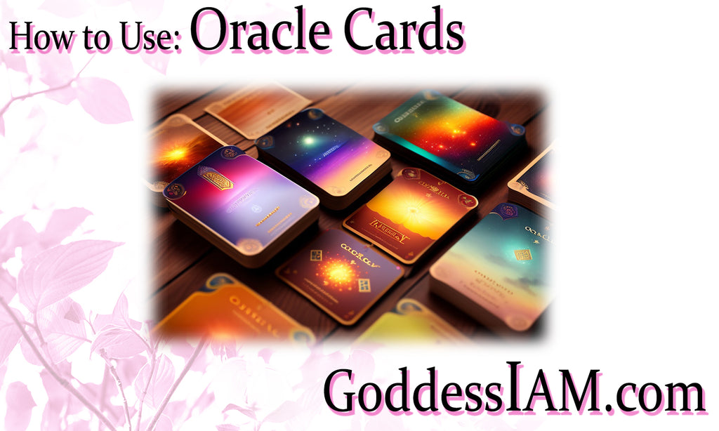 How to Use: Oracle Cards