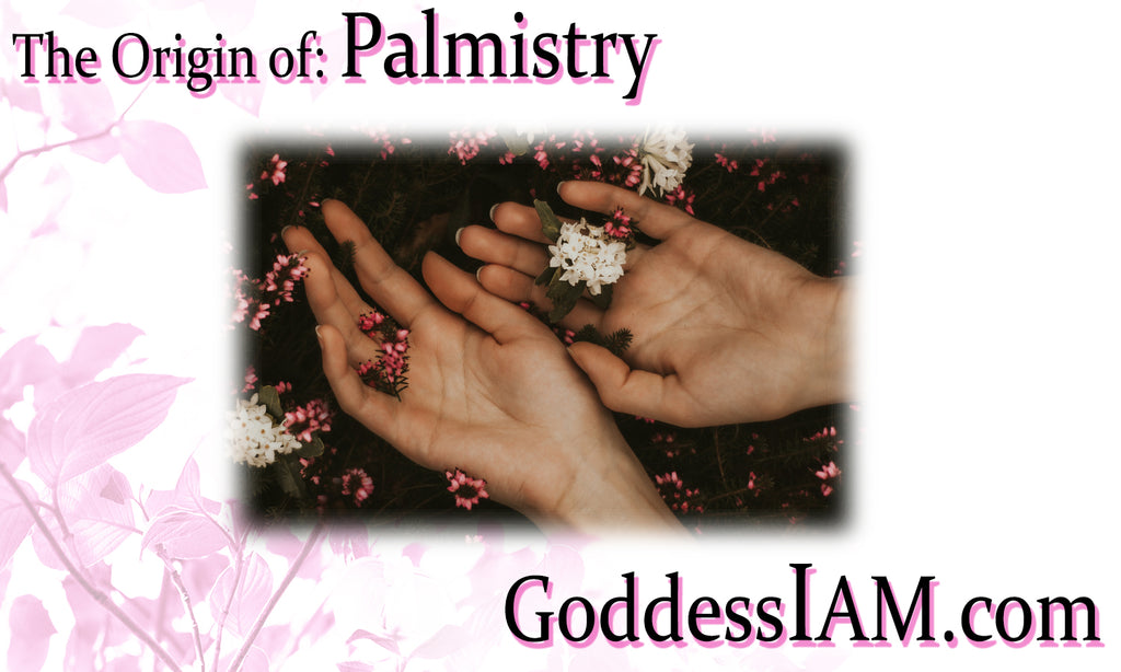 The Origin of: Palmistry