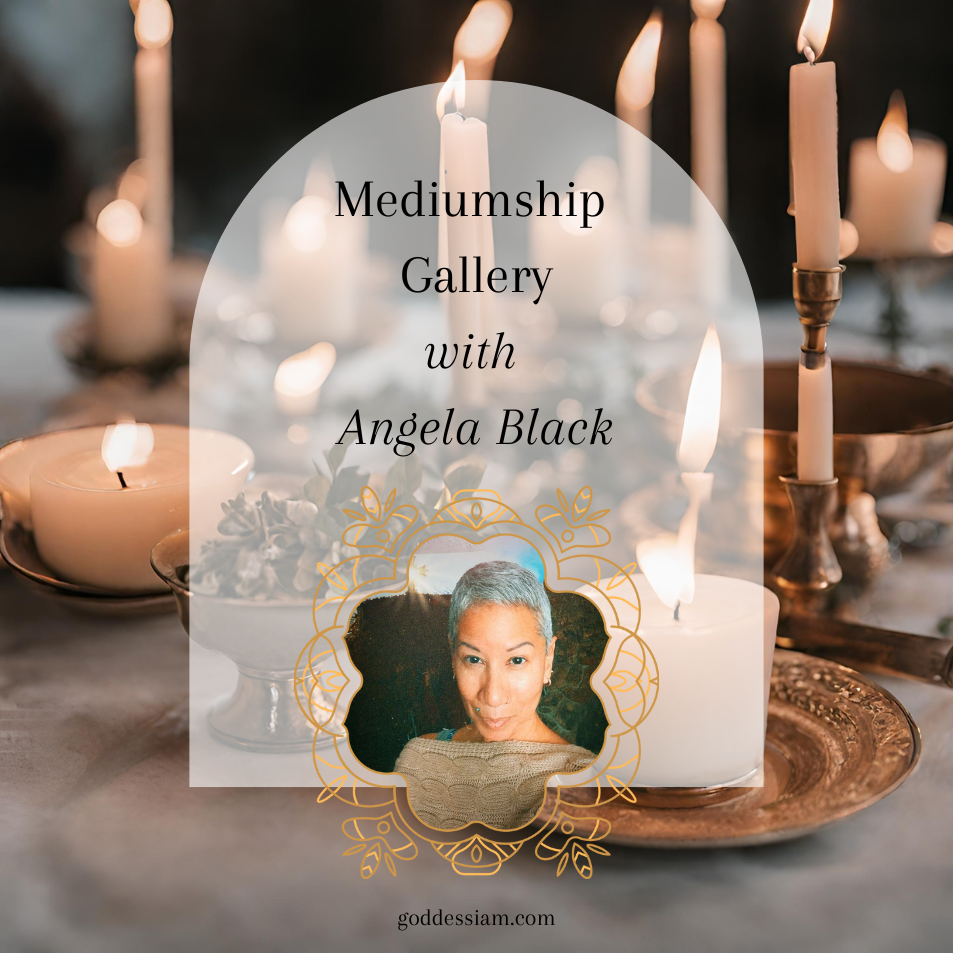 Mediumship Gallery with Angela Black, Saturday May 11th from 6:30pm-7:30pm