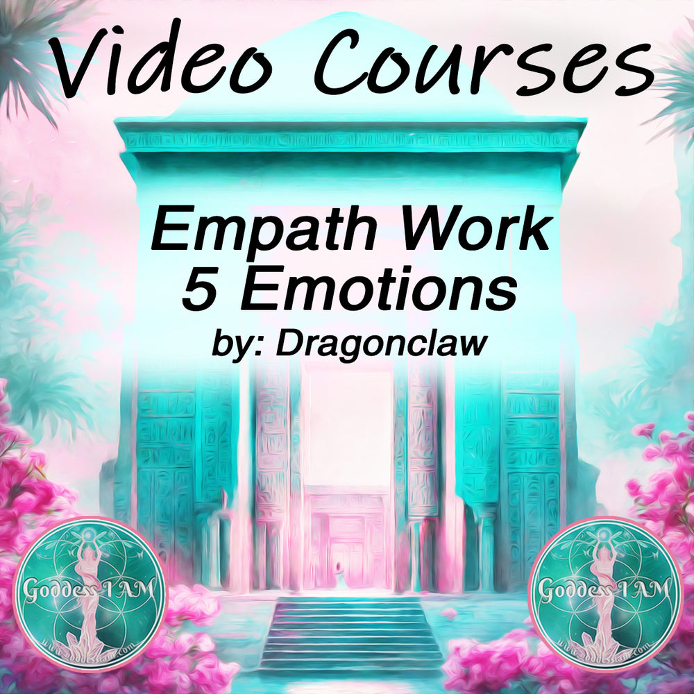 Empath Work 5 Emptions - VIDEO COURSE